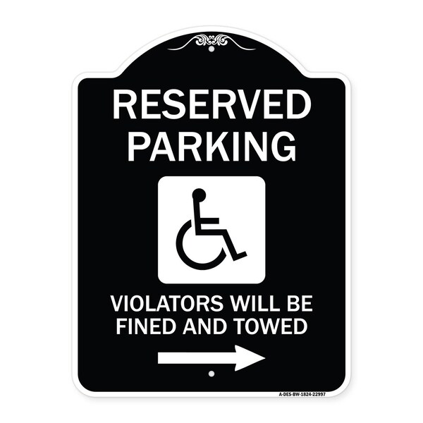 Reserved Parking Violators Will Fined and Towed Heavy-Gauge Aluminum Sign, 24" x 18", BW-1824-22997